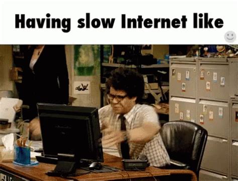 Having Slow Internet Like - Slow GIF - The IT Crowd Richard Ayoade ...