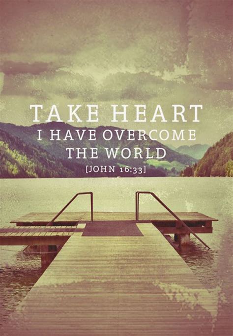 John 16:33 | I have overcome the world, Overcome the world ...