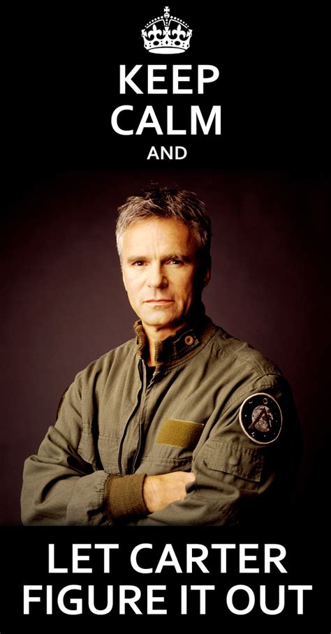 Cause you know she will. Stargate SG-1- oh how I LOVE LOVE LOVE Col. Jack O'Neill!!!! sigh ...