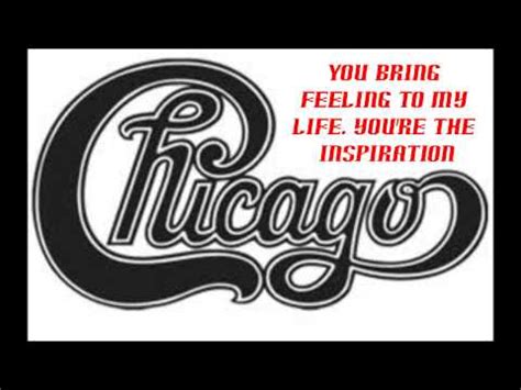 Chicago - You're The Inspiration (Lyrics) - Chicago (band) video - Fanpop