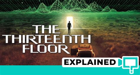 The Thirteenth Floor (1999) : Movie Plot Ending Explained | This is Barry