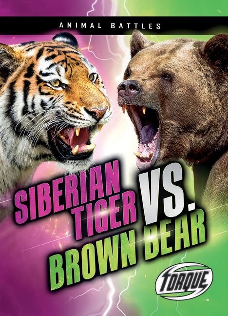 Animal Battles: Siberian Tiger vs. Brown Bear (Hardcover) - Walmart.com