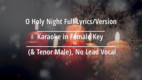 💫 O Holy Night Full Lyrics/Version Karaoke in Female Key (& Tenor Male ...