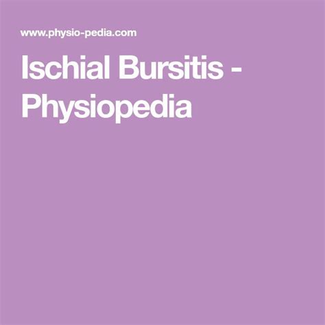 Ischial Bursitis - Physiopedia | Ischial bursitis, Bursitis, Hamstring ...