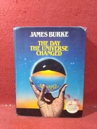 Jual The day the universe changed - james burke di Lapak Aylapyu Buku | Bukalapak