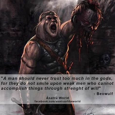 This quote depicts Beowulf's will to prevail over his enemies in battle ...