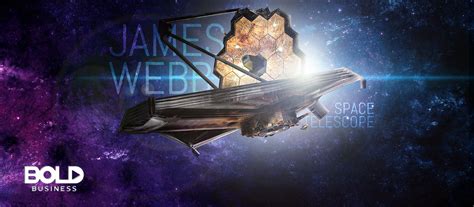 James Webb Space Telescope Launch Revealed - Bold Business