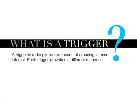 WHAT IS A TRIGGER?