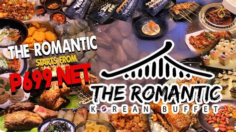 THE ROMANTIC, Korean Buffet: One of the best restaurants in Manila, BGC ...