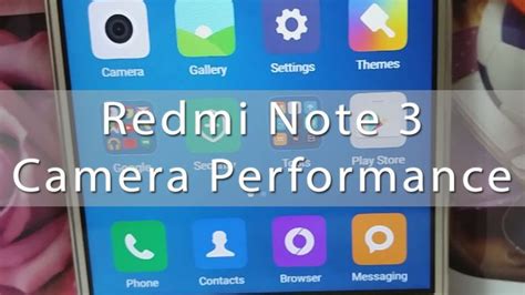 Redmi Note 3 Camera Performance | Camera, Performance, Notes