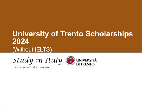 University of Trento Scholarships 2024, Italy. (No IELTS required)