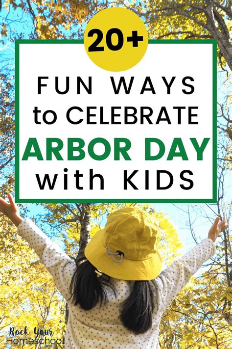 Arbor Day with Kids: 20 Fun Ways to Celebrate & Learn