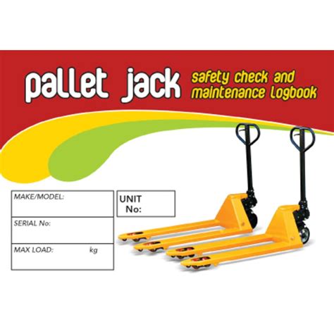 Pallet Jack Safety Pre Start Check & Maintenance Logbook