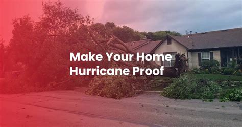 Ways To Hurricane Proof Your Home