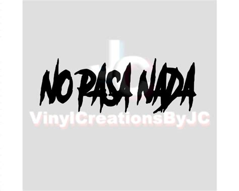 No Pasa Nada Car Decal Trokiando Decals Junior H Decals - Etsy