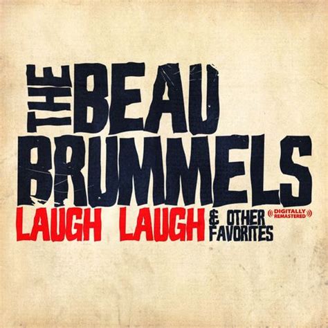 Laugh Laugh & Other Favorites (Digitally Remastered) by The Beau Brummels