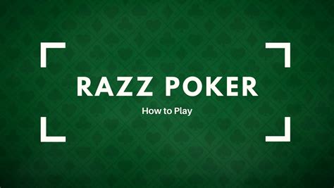 Razz Poker - Official Rules. How to play Razz Poker?