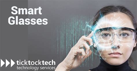 What are Smart Glasses: Features, Benefits, and Disadvantages | TickTockTech