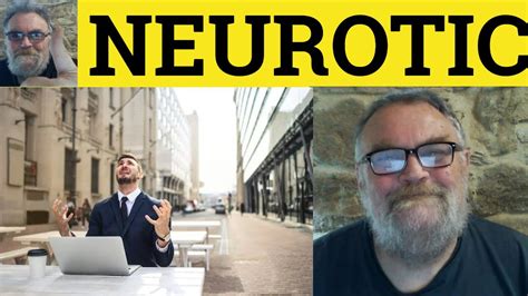 🔵 Neurotic Meaning - Neurotic Examples - Neurosis Defined - Adjectives - Neurotic - YouTube