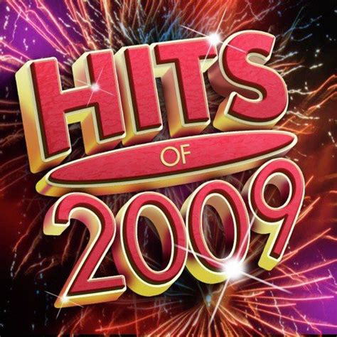 Hits Of 2009 Songs Download - Free Online Songs @ JioSaavn