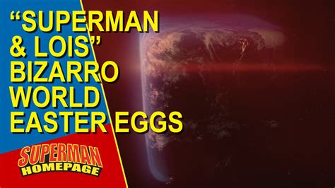 “Superman & Lois” Bizarro World Easter Eggs - Superman Homepage