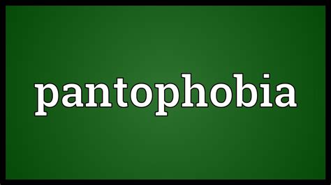 Pantophobia Meaning - YouTube