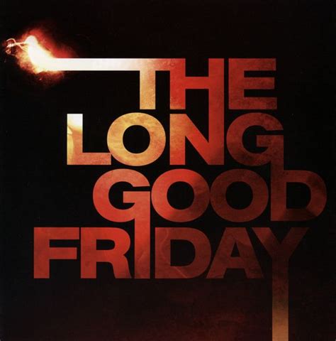 The-Long-Good-Friday | The long good friday, Good friday, Best