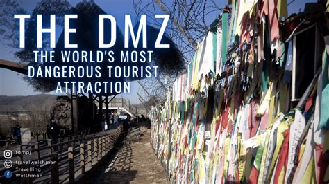 The DMZ: The World’s Most Dangerous Tourist Attraction - Travelling ...