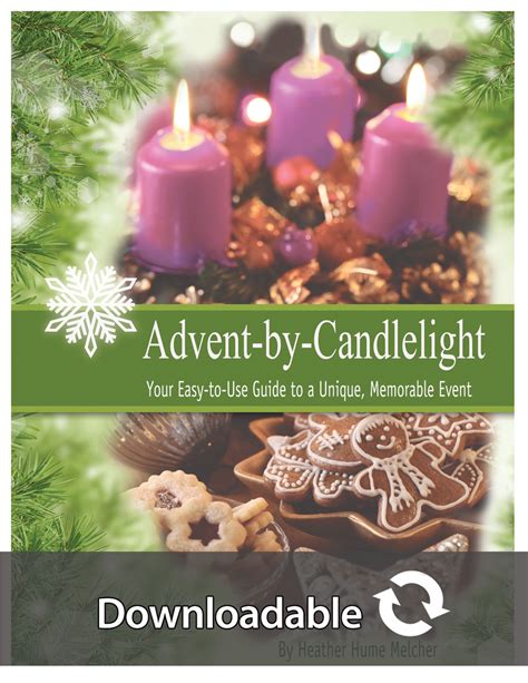 Advent-By-Candlelight: Your Easy-to-Use Guide to a Unique, Memorable Event - Downloadable