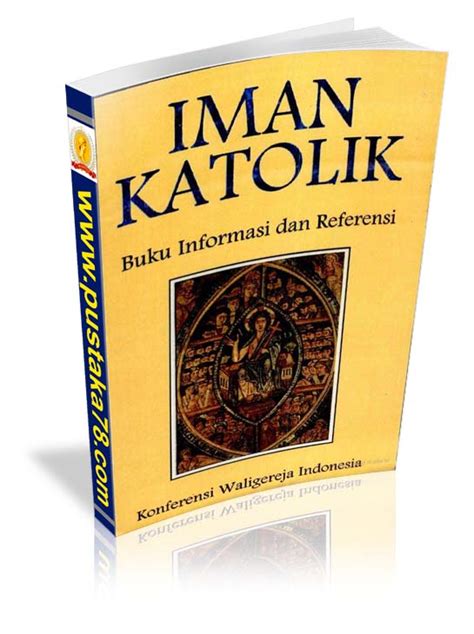 Link Cover 001: Iman Katolik- buku informasi dan referensi By Catholic Church. Konferensi ...