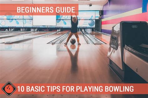 10 Basic Bowling Tips - About Bowling