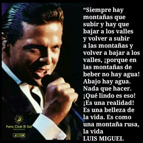 🌞️Luis Miguel🌞 Fans Club El Sol Internacional | Frases de luis miguel, Imagenes de luis miguel ...