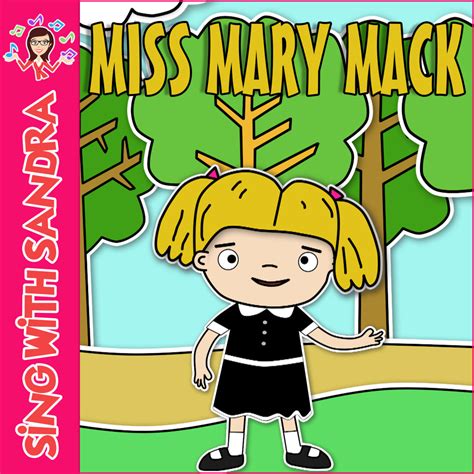 Miss Mary Mack Lyrics Full Version - akubudakkkb3