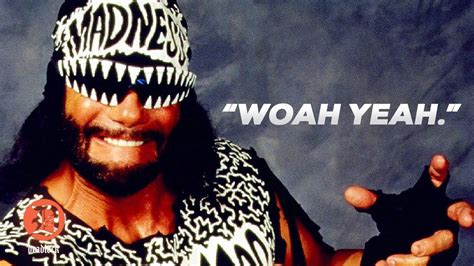 Macho Man Randy Savage Quotes : Macho Man Randy Savage Was Ahead Of His Time In A Lot Of Ways ...