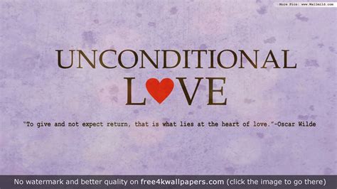 Unconditional Love Quote wallpaper https://free4kwallpapers.com ...