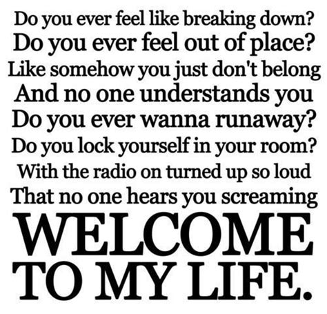 Welcome To My Life lyrics - layla fly Photo (31716807) - Fanpop