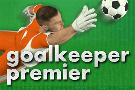 Goalkeeper Premier - Free Play & No Download | FunnyGames