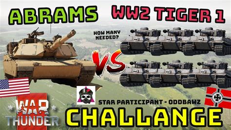 WW2 TIGER 1 VS ABRAMS - CHALLENGE! - How Many Does It Take? - WAR THUNDER - YouTube