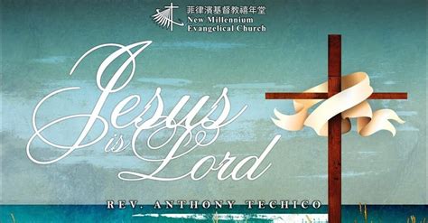 Jesus is Lord - New Millennium Evangelical Church