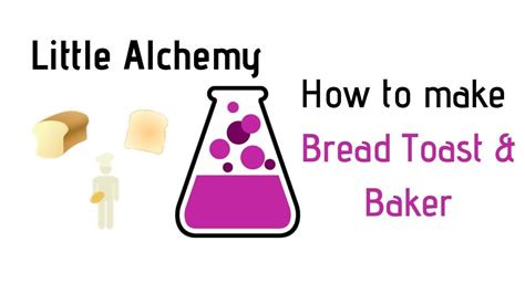 Little Alchemy-How To Make Bread, Toast & Baker Cheats & Hints - YouTube