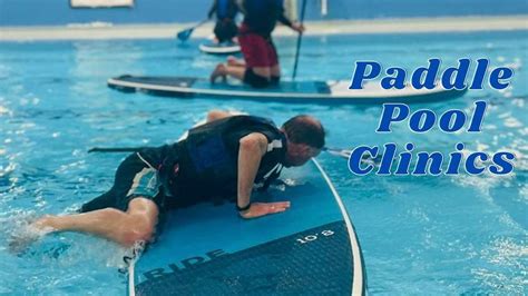 Paddle Pool Clinic - for StandUp Paddleboarding, Didcot Wave, March 12 ...