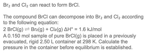 Solved Brz and Cl2 can react to form BrCl. = The compound | Chegg.com