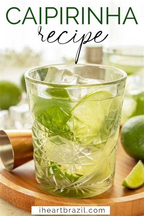 Classic Caipirinha Recipe: Brazil's National Drink • I Heart Brazil ...