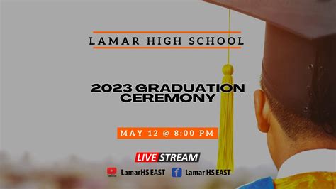 Lamar High School Graduation Ceremony Class of 2023 - YouTube