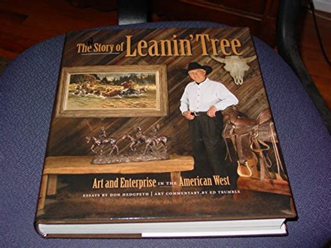 The Story of Leanin' Tree: Art and Enterprise in the American West - Ed Trumble: 9781427399908 ...