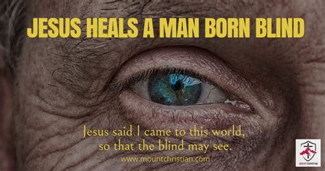 JESUS HEALS A MAN BORN BLIND | MOUNT CHRISTIAN