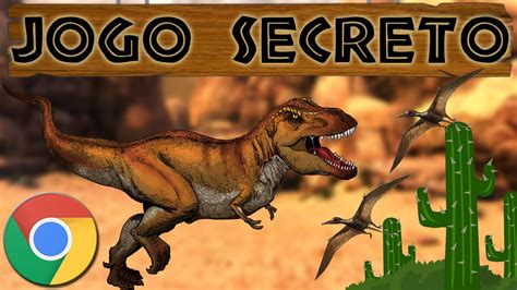 Jogo do Google Chrome - Game do Dinossauro - YouTube