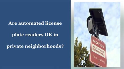 Are automated license plate readers OK in private neighborhoods ...