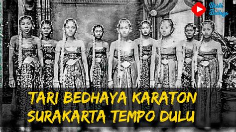 TARI BEDHAYA KERATON SURAKARTA TEMPO DULU 1920 - YouTube