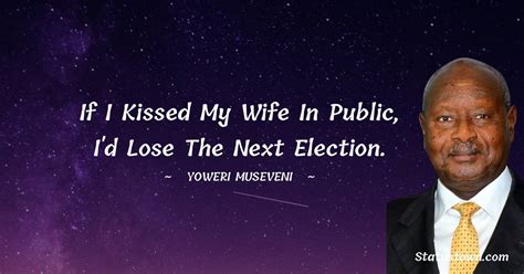 10+ Best Yoweri Museveni Quotes